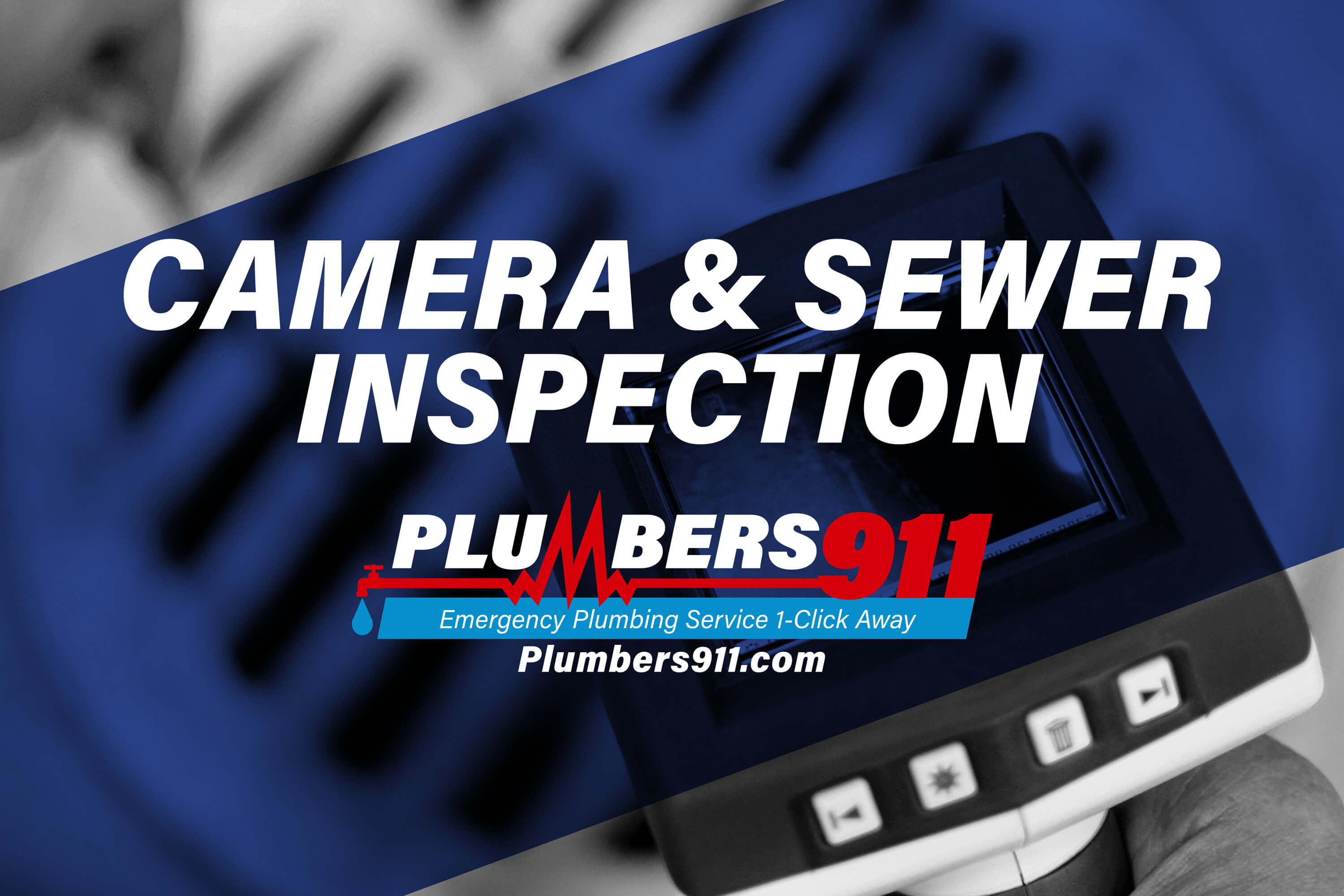 Plumbers 911 - Emergency Plumbing Services - Camera and Sewer Inspection